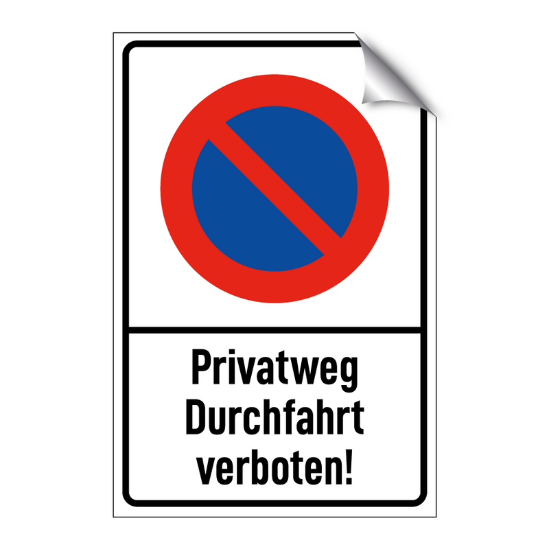 Privatweg Durchfahrt verboten!