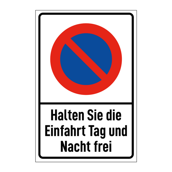 Halten Sie die Einfahrt Tag und Nacht frei