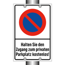 Halten Sie den Zugang zum privaten Parkplatz kostenlos!