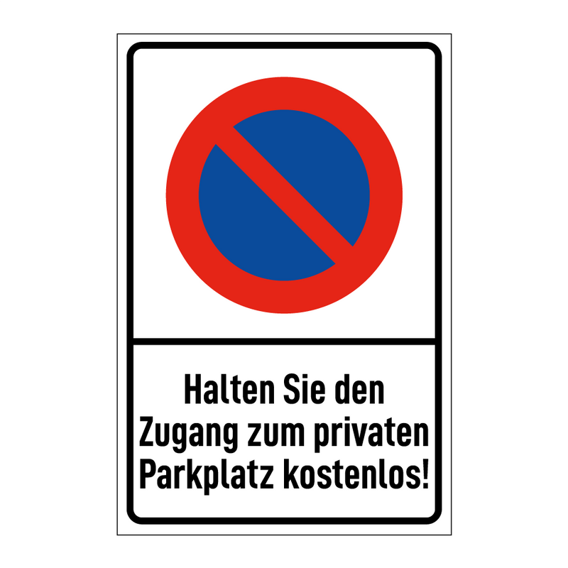 Halten Sie den Zugang zum privaten Parkplatz kostenlos!