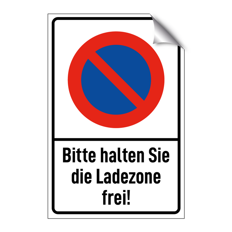 Bitte halten Sie die Ladezone frei!