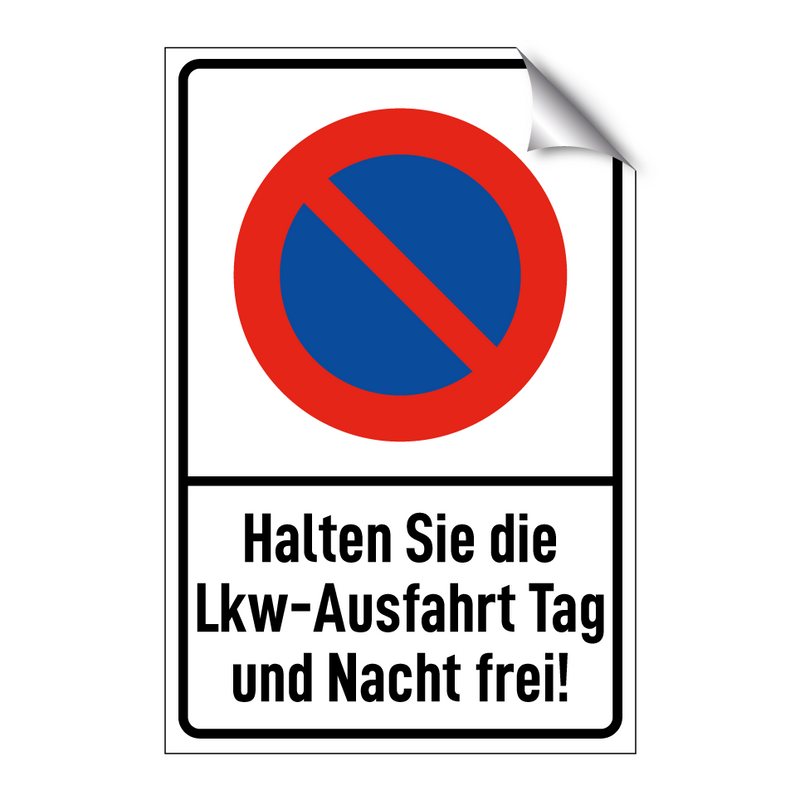 Halten Sie die Lkw-Ausfahrt Tag und Nacht frei!