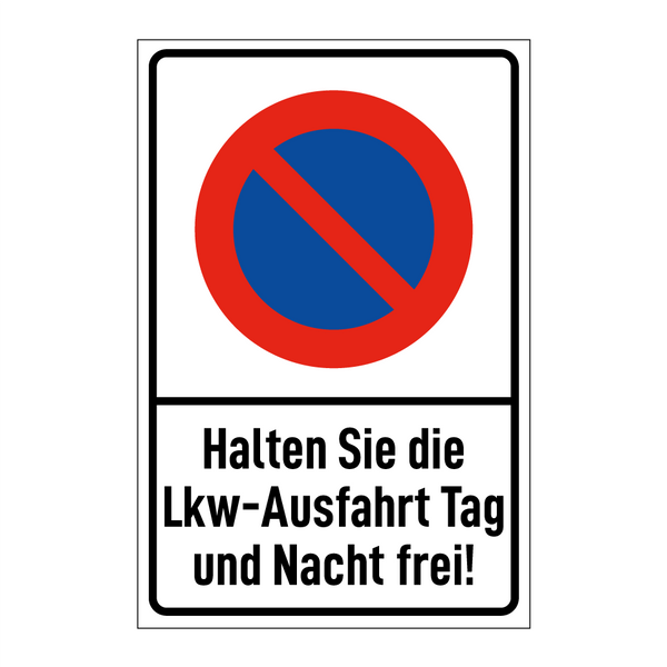 Halten Sie die Lkw-Ausfahrt Tag und Nacht frei!