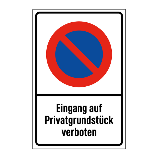 Eingang auf Privatgrundstück verboten