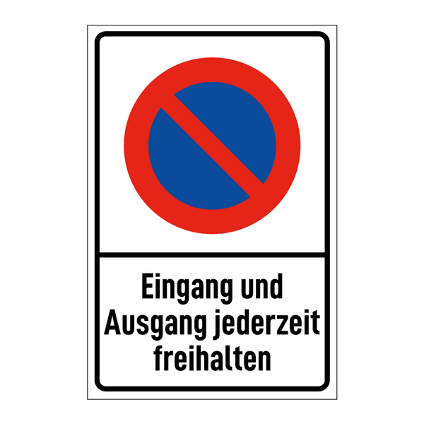 Eingang und Ausgang jederzeit freihalten