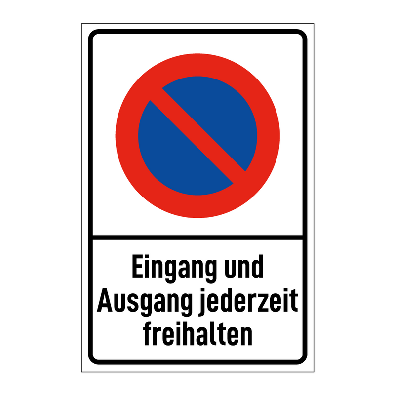 Eingang und Ausgang jederzeit freihalten