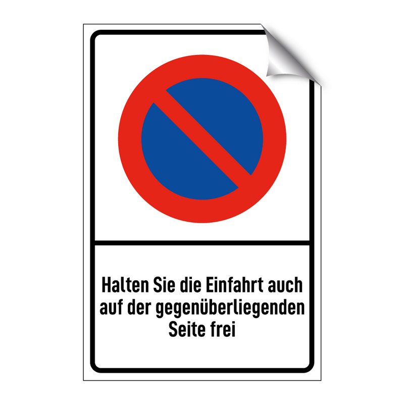 Halten Sie die Einfahrt auch auf der gegenüberliegenden Seite frei