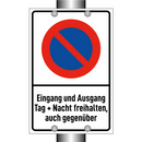 Eingang und Ausgang Tag + Nacht freihalten, auch gegenüber