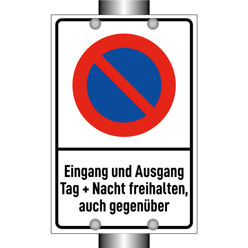 Eingang und Ausgang Tag + Nacht freihalten, auch gegenüber