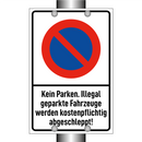 Kein Parken. Illegal geparkte Fahrzeuge werden kostenpflichtig abgeschleppt!