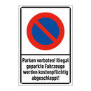 Parken verboten! Illegal geparkte Fahrzeuge werden kostenpflichtig abgeschleppt!
