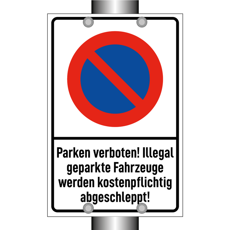 Parken verboten! Illegal geparkte Fahrzeuge werden kostenpflichtig abgeschleppt!