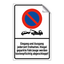 Eingang und Ausgang jederzeit freihalten. Illegal geparkte Fahrzeuge werden kostenpflichtig abgeschleppt!