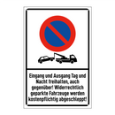 Eingang und Ausgang Tag und Nacht freihalten, auch gegenüber! Widerrechtlich geparkte Fahrzeuge werden kostenpflichtig abgeschleppt!
