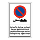 Halten Sie die Lkw-Ausfahrt Tag und Nacht frei! Illegal geparkte Fahrzeuge werden kostenpflichtig abgeschleppt!