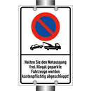 Halten Sie den Notausgang frei. Illegal geparkte Fahrzeuge werden kostenpflichtig abgeschleppt!