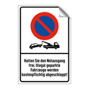 Halten Sie den Notausgang frei. Illegal geparkte Fahrzeuge werden kostenpflichtig abgeschleppt!