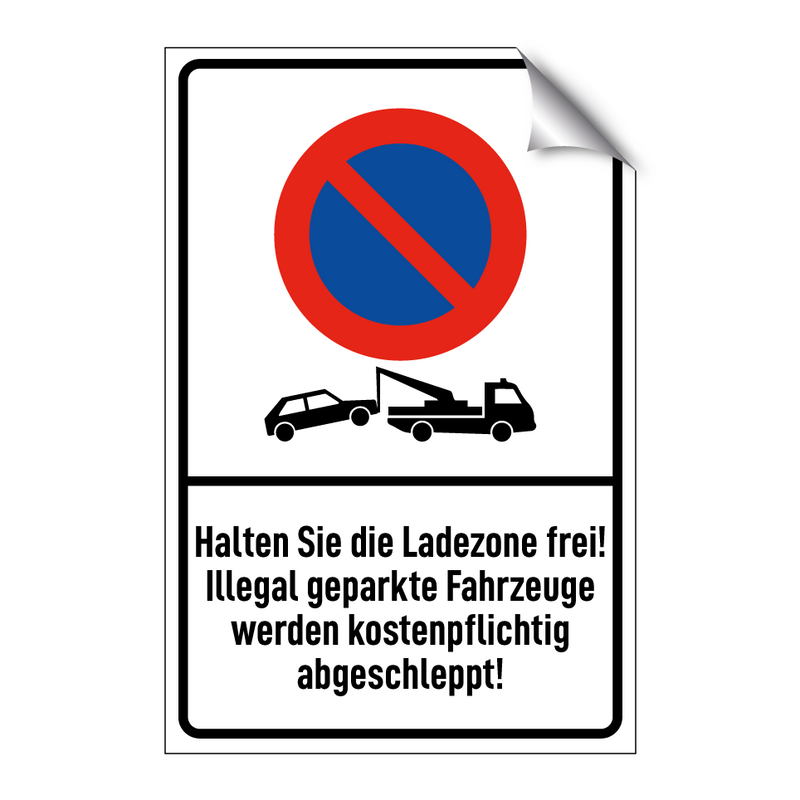 Halten Sie die Ladezone frei! Illegal geparkte Fahrzeuge werden kostenpflichtig abgeschleppt!