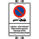 Ladezone - bitte freihalten! Widerrechtlich geparkte Fahrzeuge werden kostenpflichtig abgeschleppt!