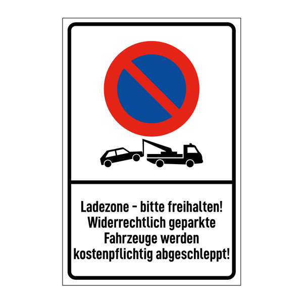 Ladezone - bitte freihalten! Widerrechtlich geparkte Fahrzeuge werden kostenpflichtig abgeschleppt!