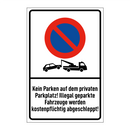 Kein Parken auf dem privaten Parkplatz! Illegal geparkte Fahrzeuge werden kostenpflichtig abgeschleppt!