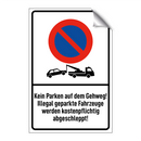 Kein Parken auf dem Gehweg! Illegal geparkte Fahrzeuge werden kostenpflichtig abgeschleppt!