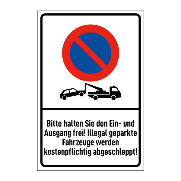 Bitte halten Sie den Ein- und Ausgang frei! Illegal geparkte Fahrzeuge werden kostenpflichtig abgeschleppt!