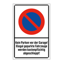 Kein Parken vor der Garage! Illegal geparkte Fahrzeuge werden kostenpflichtig abgeschleppt!