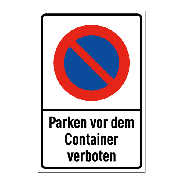 Parken vor dem Container verboten