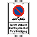 Parken verboten Abschleppen ohne Vorankündigung