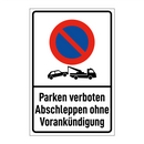 Parken verboten Abschleppen ohne Vorankündigung