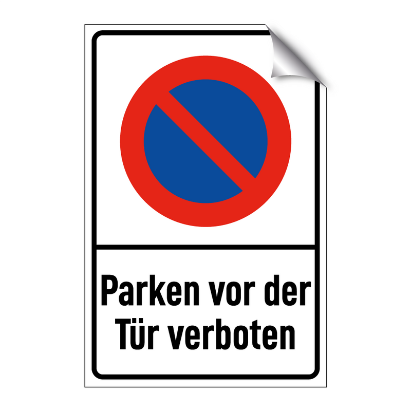 Parken vor der Tür verboten