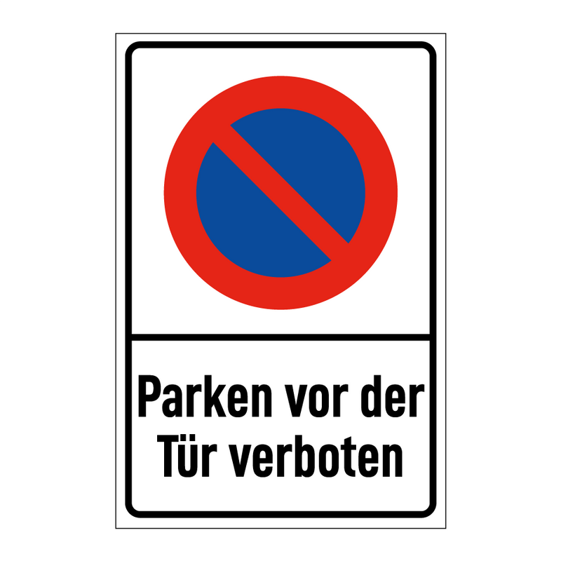 Parken vor der Tür verboten