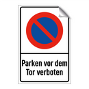 Parken vor dem Tor verboten