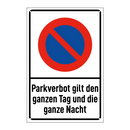 Parkverbot gilt den ganzen Tag und die ganze Nacht