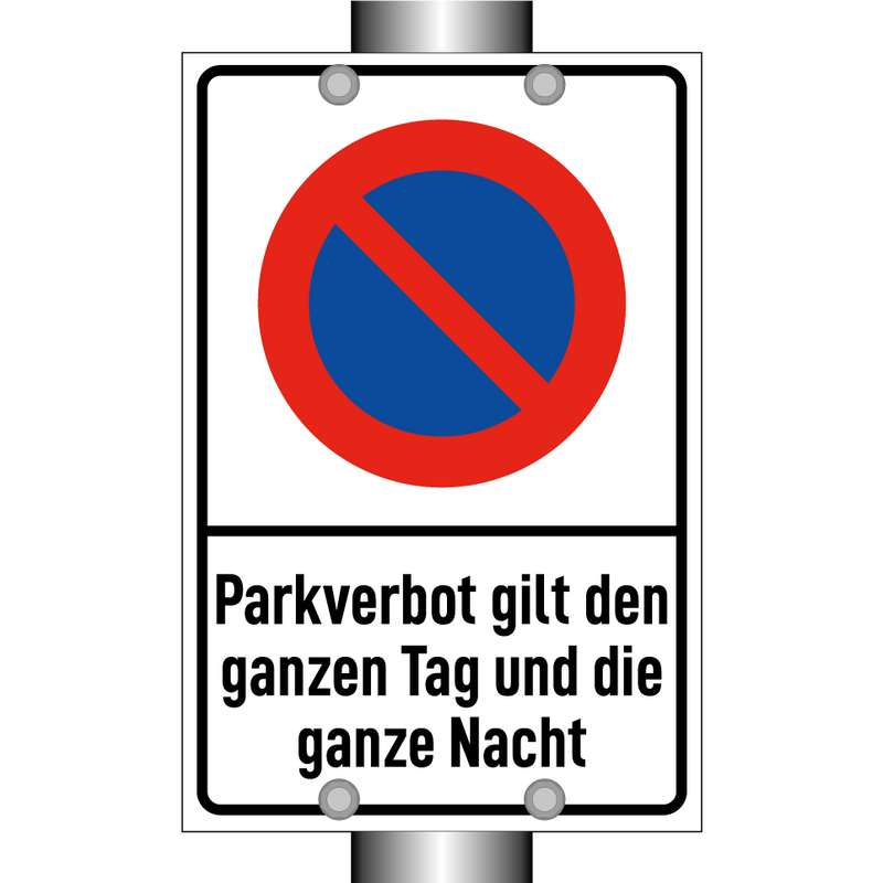 Parkverbot gilt den ganzen Tag und die ganze Nacht
