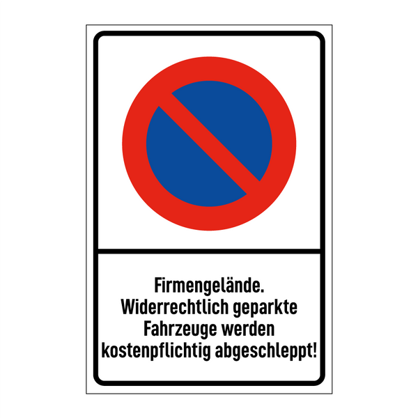 Firmengelände. Widerrechtlich geparkte Fahrzeuge werden kostenpflichtig abgeschleppt!