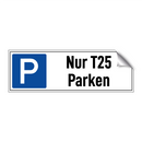 Nur T25 Parken