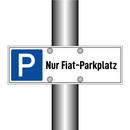Nur Fiat-Parkplatz