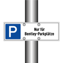 Nur für Bentley-Parkplätze
