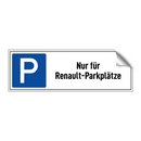 Nur für Renault-Parkplätze
