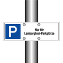 Nur für Lamborghini-Parkplätze