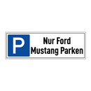 Nur Ford Mustang Parken