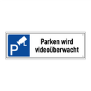Parken wird videoüberwacht