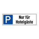 Nur für Hotelgäste