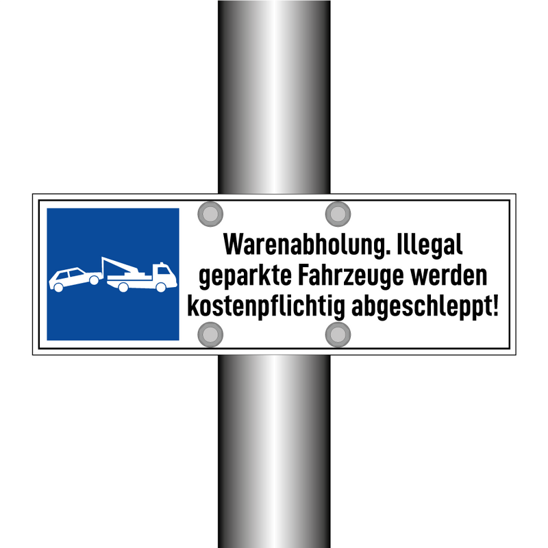 Warenabholung. Illegal geparkte Fahrzeuge werden kostenpflichtig abgeschleppt!