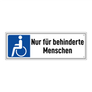 Nur für behinderte Menschen