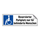 Reservierter Parkplatz nur für behinderte Menschen