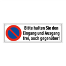 Bitte halten Sie den Eingang und Ausgang frei, auch gegenüber!