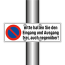 Bitte halten Sie den Eingang und Ausgang frei, auch gegenüber!